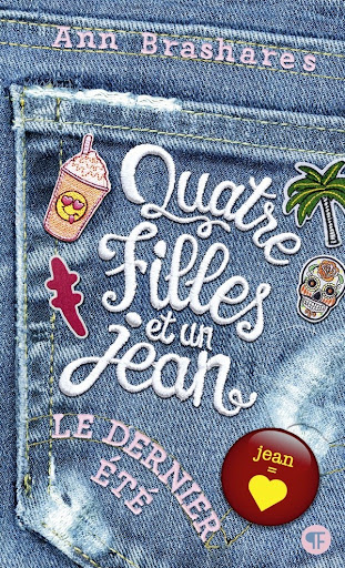 Quatre filles et un jean Tome le dernier été pass Culture