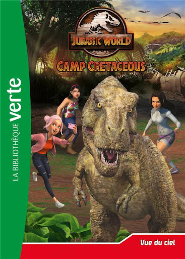 Jurassic World - la colo du crétacé Tome 9 : vue du ciel
