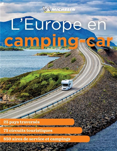 S'évader en camping-car - 50 destinations en France et en Europe