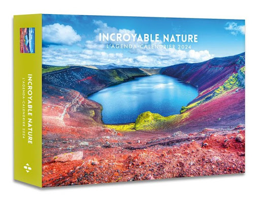 Incroyable nature : l'agenda-calendrier (édition 2024)