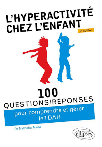 100 questions/réponses ; l'hyperactivité chez l'enfant (TDAH) (2e édition)